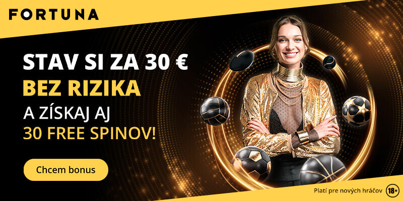 Fortuna 30 eur bez rizika