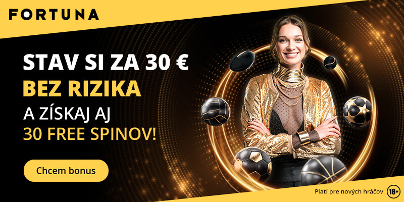 Fortuna 30 € bez rizika + 30 free spinov