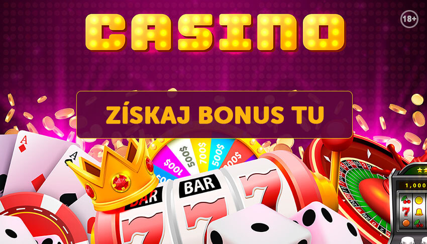 Klikni sem a čerpaj lukratívny casino bonus za registráciu